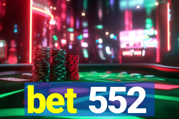 bet 552